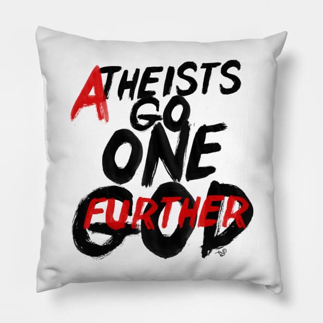 GO ONE GOD FURTHER by Tai's Tees Pillow by TaizTeez