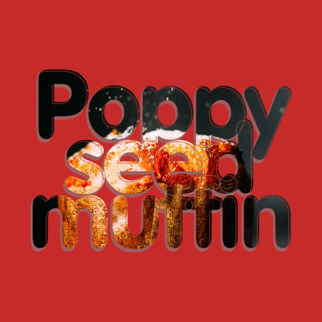 Poppy seed muffin by afternoontees