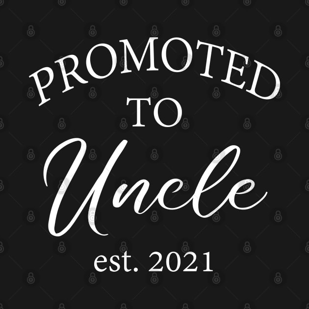 Promoted To Uncle Est. 2021 by Lulaggio