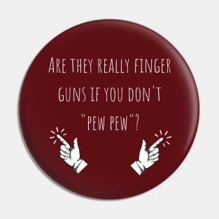 "Pew Pew" Finger Guns Pin