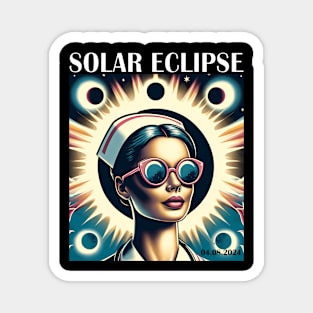 Total Solar Eclipse Nurse Doctor April 8 2024 Magnet