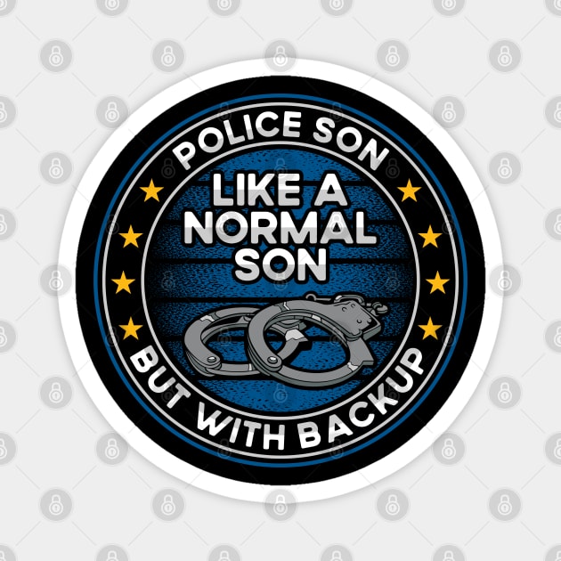 Police Son Like a Normal Son But With Backup Magnet by RadStar