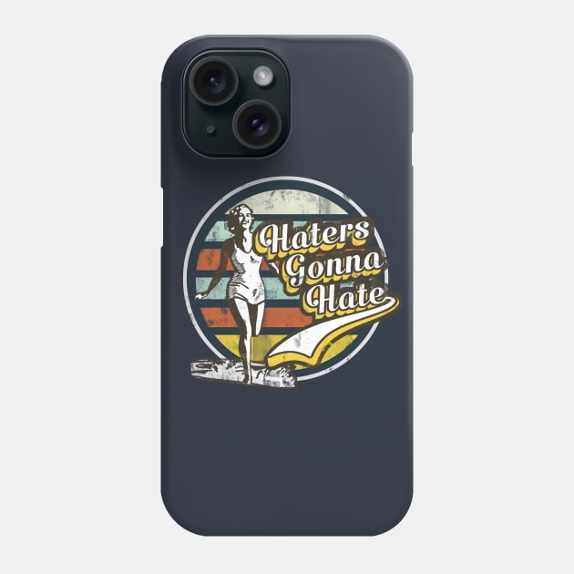 haters gonna hate Phone Case by NineBlack