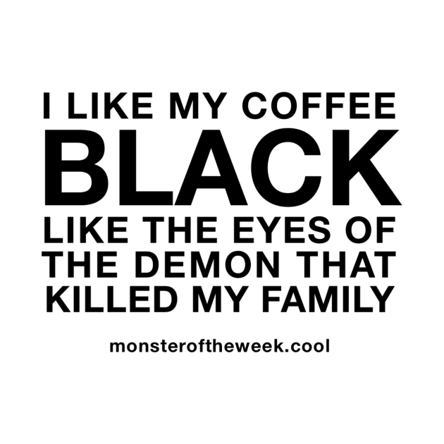 Demon-Black Coffee by Monster of the week