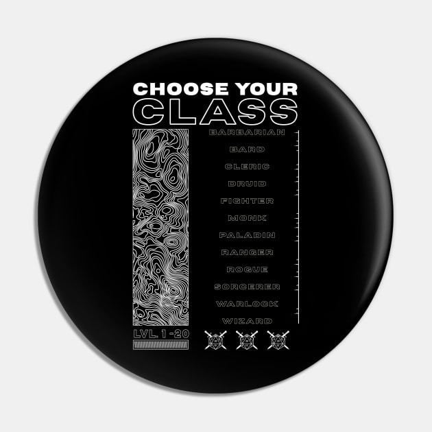 Choose Your Class (Rogue Streetwear) Pin by Riverlynn_Tavern