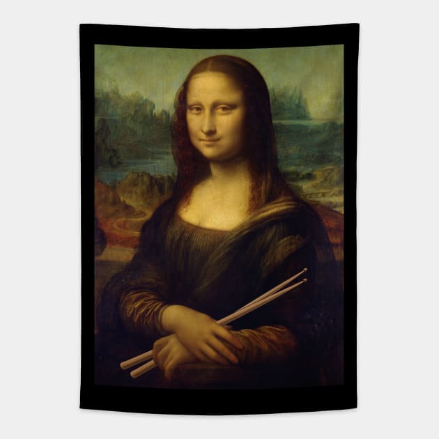 The Mona Lisa Holding Drum Sticks Funny Drummer Art Tapestry by hobrath