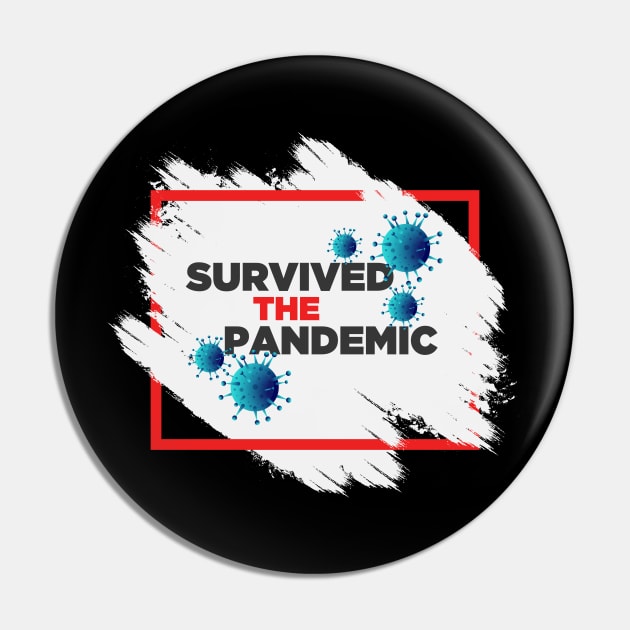 Survived the Pandemic Pin by YINZY