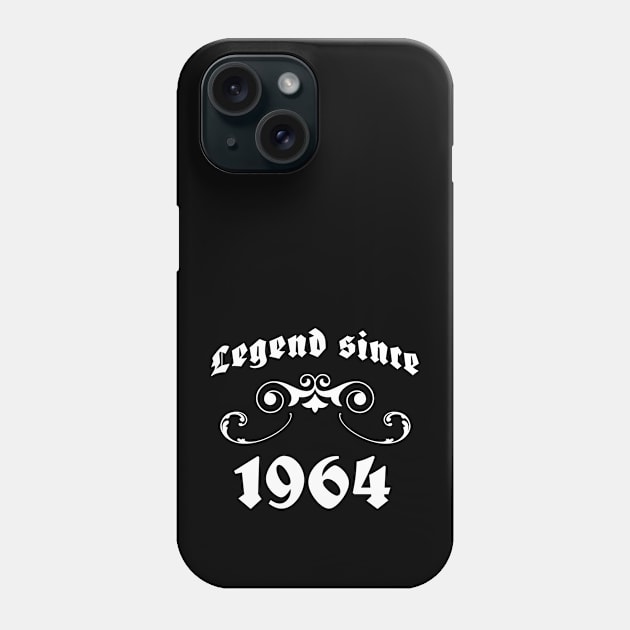 Legend since 1964 Birthday Phone Case by JoeStylistics