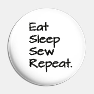Eat Sleep SEW Repeat Pin