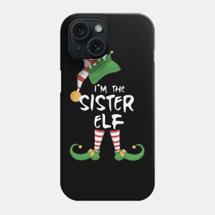 I'm The Sister Elf Phone Case