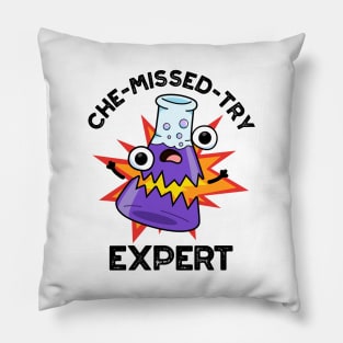 Che-missed-Try Funny Science Chemistry Pun Pillow