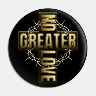 No Greater Love Than Jesus Cross And Thorns Pin