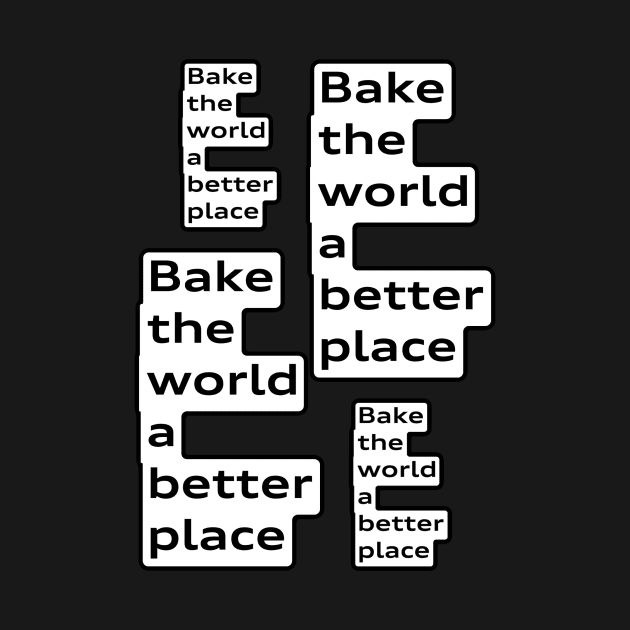 Apron: bake this world a better place by bobdijkers