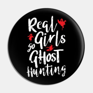 Real Girls Go Ghost Hunting Retro Style Design Pin