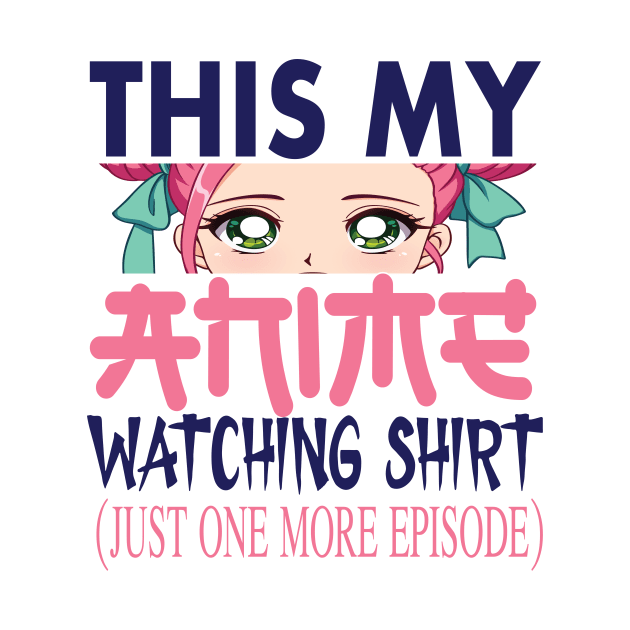 This is my Anime watching shirt Anime lovers gift by DODG99