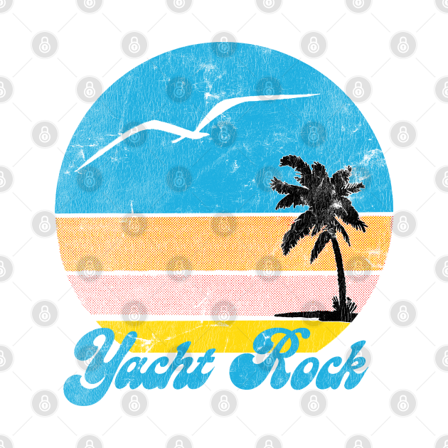 Discover Yacht Rock (¬‿¬) AOR Smoooooth Rock Lover - Yacht Rock - T-Shirt