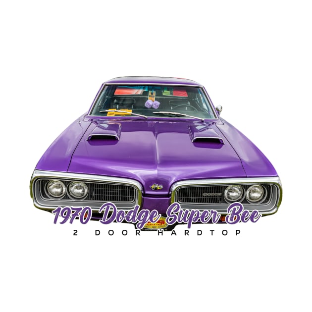 1970 Dodge Super Bee 2 Door Hardtop by Gestalt Imagery