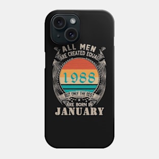 All Men are created Equal but the best are born in January Phone Case