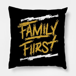 Family first Pillow