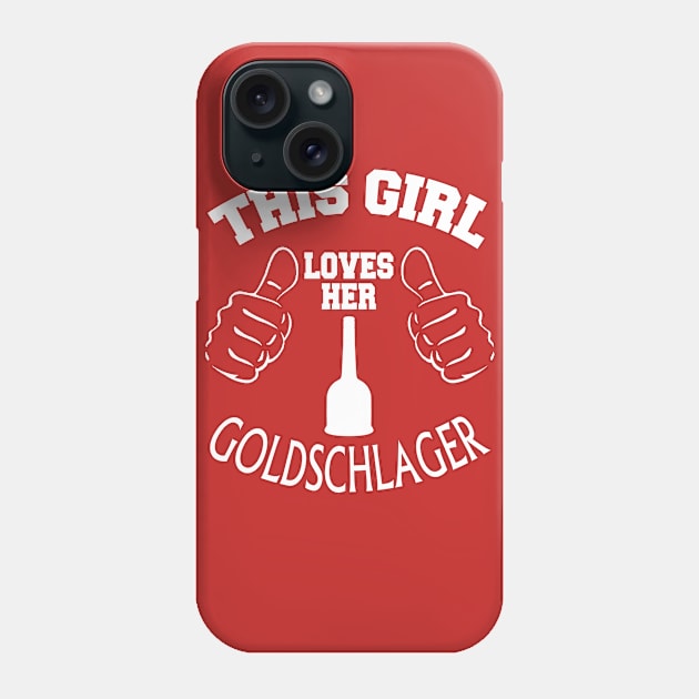 This girl loves her goldschlager Phone Case by Mounika