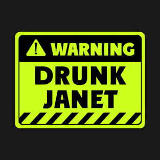 drunk Janet T-Shirt