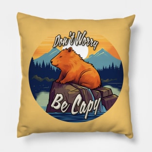 Don't Worry, Be Capy Pillow