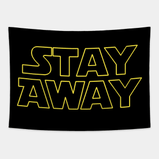 Coronavirus Quarantine social distancing | funny quote star - Stay Away Tapestry