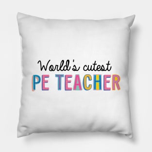 Pe Teacher Gifts | World's cutest PE Teacher Pillow