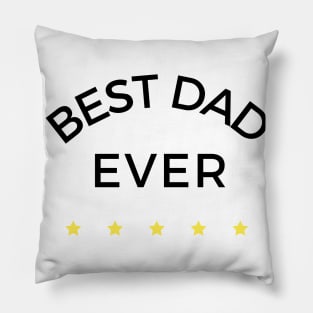 Best Dad Ever. Funny Dad Life Quote. Pillow