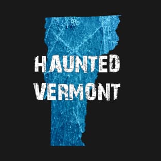 Icy Haunted Vermont T-Shirt