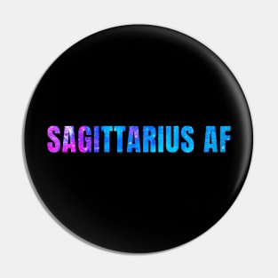 Sagittarius AF / Funny Sagittarius Shirt / Star Sign Zodiac Gift / Horoscope Astrology Gift / Birth Sign Shirt Pin