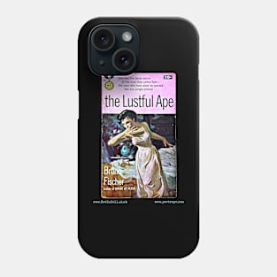 THE LUSTFUL APE by Bruno Fischer Phone Case