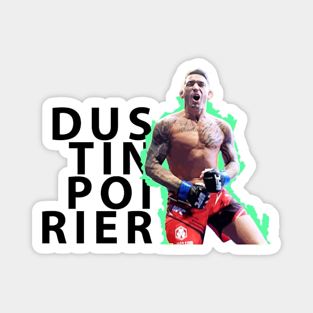 Dustin Poirier Power Magnet by elmejikono