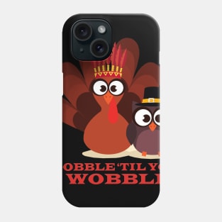 Turkey shirt for thanksgiving Phone Case