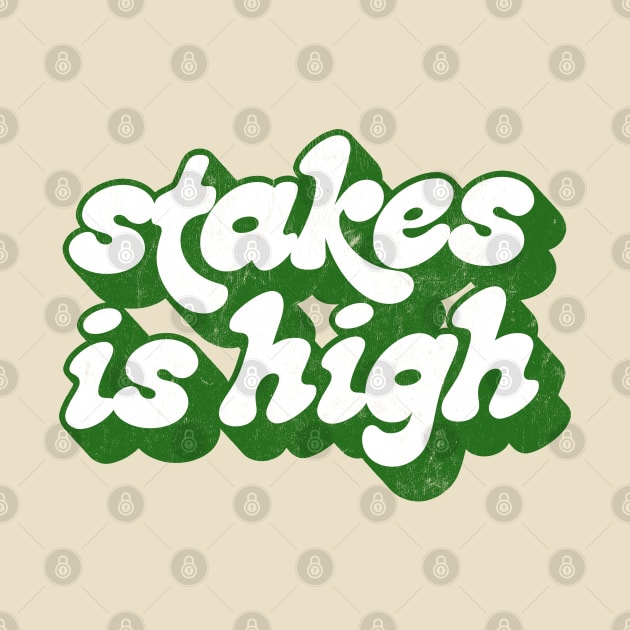 -  Stakes Is High  - by DankFutura