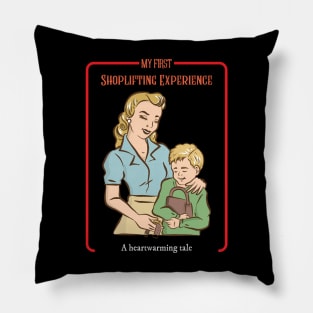 My First Shoplifting Experience - Vintage Dark Humour Pillow