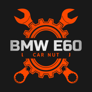 BMW E60 CAR NUT WITH GEAR & 2 SPANNERS T-Shirt