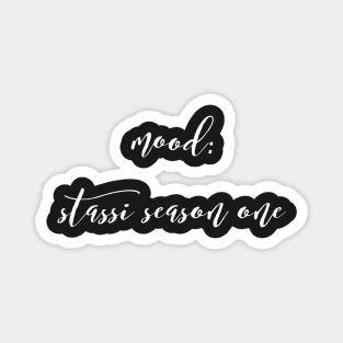 Mood: Stassi Season one - Homage to Stassi from Pump Rules Magnet