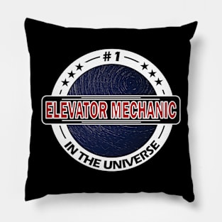 #1 elevator mechanic in the universe Pillow