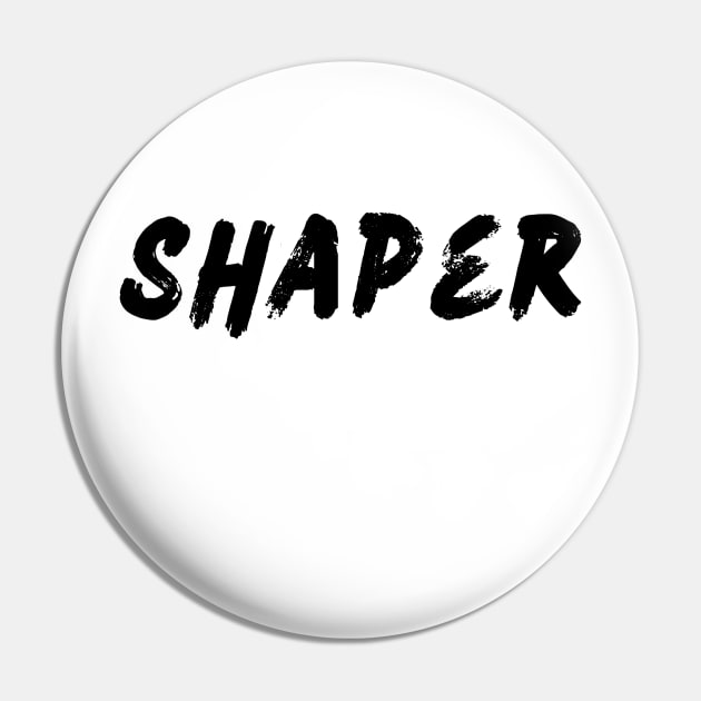 Shaper Pin by Shuffle Dance