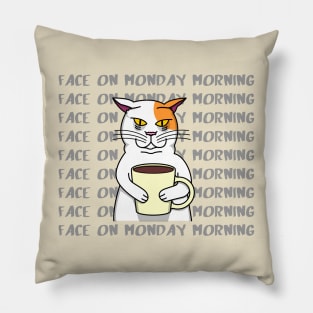 FACE ON MONDAY MORNING T SHIRT stickers mug hoodie Pillow