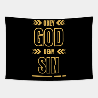 Obey God Deny Sin Faith Based Quote Tapestry