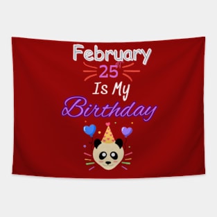 February 25 st is my birthday Tapestry