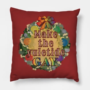 Make the Yuletide Gay Pillow