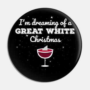 I'm Dreaming Of A Great White Christmas Pin