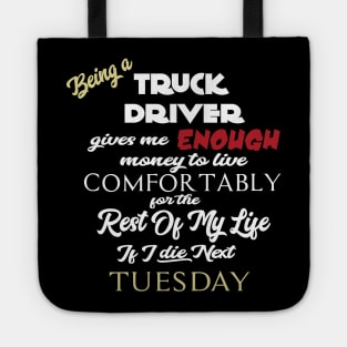 Being a truck driver Tote