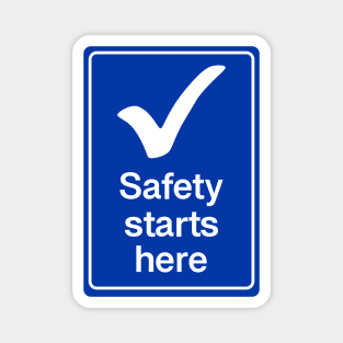 Safety starts here Magnet