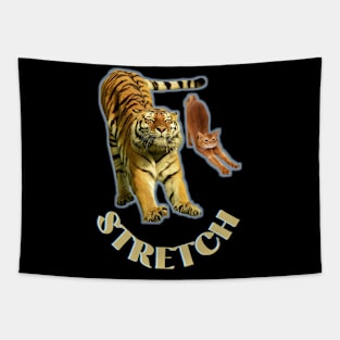 Stretch exercise by a tiger and a cat - gold text Tapestry