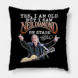 Yes i am old but i saw on stage signature Pillow