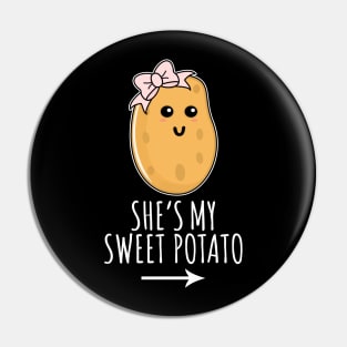 She's My Sweet Potato Pin